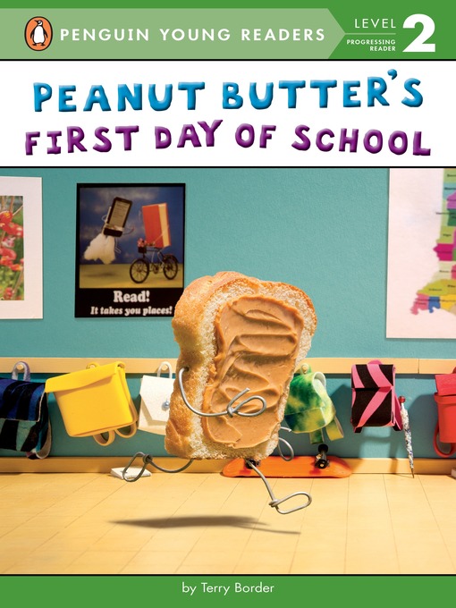 Title details for Peanut Butter's First Day of School by Terry Border - Available
